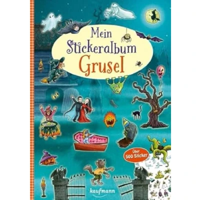 Abbildung von Mein Stickeralbum Grusel: Über 500 Sticker (Mein Stickerbuch: ab 3 Jahre)