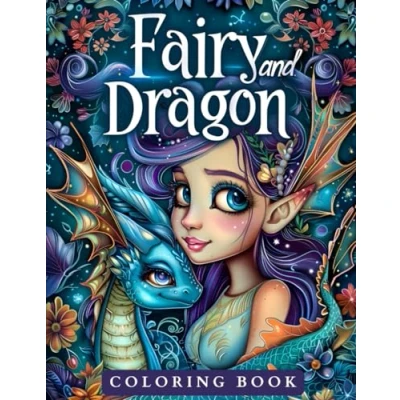 Abbildung von Fairy and Dragon Coloring Book: Magical Fantasy for Adults Relaxation Through Enchanting Creatures (Fairies)