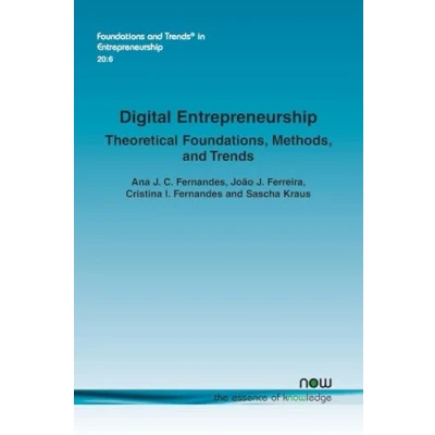 Abbildung von Digital Entrepreneurship: Theoretical Foundations, Methods, and Trends (Foundations Trends(r) in Entrepreneurship)