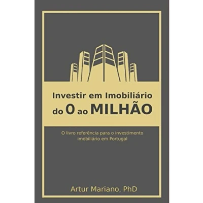 Abbildung von Investir em imobiliário: do 0 ao Milhão: Tudo o que os investidores imobiliário necessitam saber para serem de sucesso