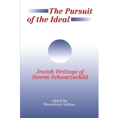 Abbildung von the Pursuit of Ideal: Jewish Writings Steven Schwarzchild (Suny Series in Philosophy)