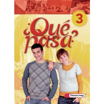 Abbildung von ¿Qué pasa? Ausgabe 2006: Schulbuch 3 (¿Qué pasa?: Lehrwerk für Spanisch als 2. Fremdsprache ab Klasse 6 oder 7 2006)