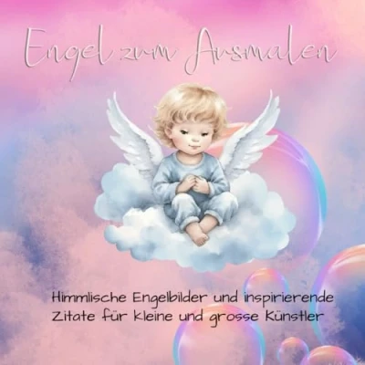 Abbildung von Engel zum Ausmalen: Himmlische Engelbilder und inspirierende Zitate für kleine grosse Künstler