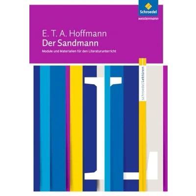 Abbildung von Schroedel Lektüren: E.T.A. Hoffmann: Der Sandmann Module und Materialien für den Literaturunterricht