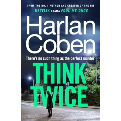 Abbildung von Think Twice: From the #1 bestselling creator of hit Netflix series Fool Me Once