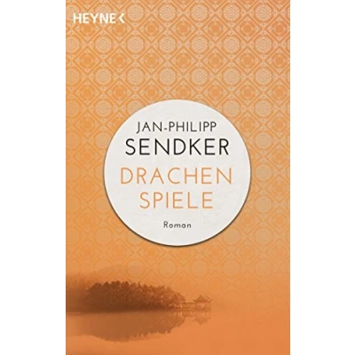 Abbildung von Drachenspiele: Roman (Die China Trilogie, Band 2)