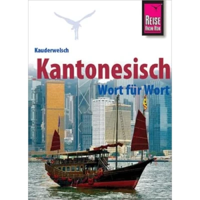Abbildung von Kauderwelsch, Kantonesisch Wort für Wort: Kauderwelsch Sprachführer von Reise Know How