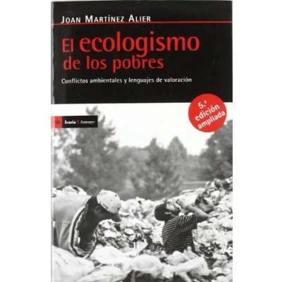Abbildung von El ecologismo de los pobres : conflictos ambientales y lenguajes valoración (Antrazyt, Band 359)