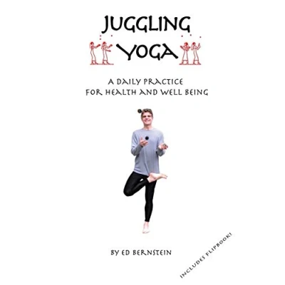 Abbildung von Juggling Yoga A Daily Practice for Health and Well Being