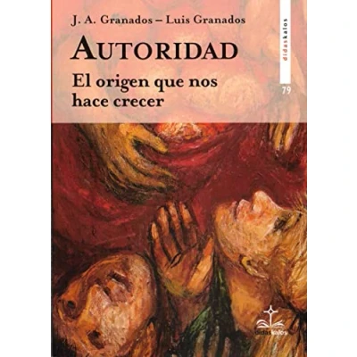 Abbildung von Autoridad: el origen que nos hace crecer (Didaskalos, Band 79)