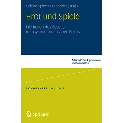 Abbildung von Brot und Spiele: Die Rollen des Essens im psychodramatischen Fokus