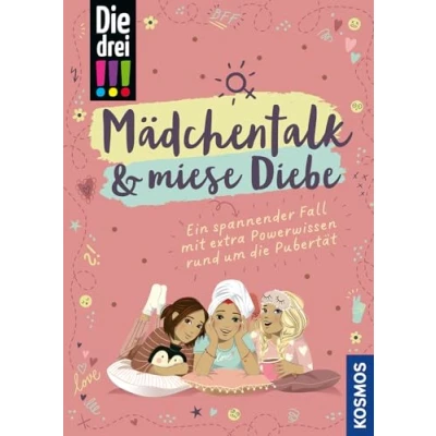 Abbildung von die drei !!!, Mädchentalk &amp; miese Diebe: Ein spannender Fall mit extra Powerwissen rund um Pubertät