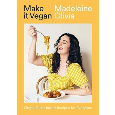 Abbildung von Make it Vegan: Simple and Affordable Plant based Recipes for Everyone