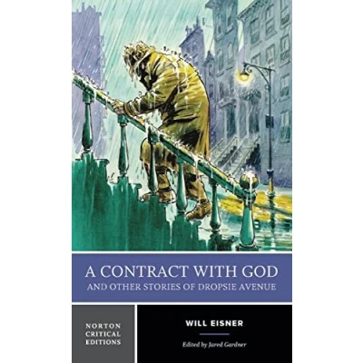 Abbildung von A Contract With God and Other Stories of Dropsie Avenue: Norton Critical Edition (Norton Editions, Band 0)