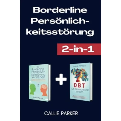 Abbildung von Borderline Persönlichkeitsstörung: Persönlichkeitsstörung verstehen &amp; DBT für Erwachsene mit BPD
