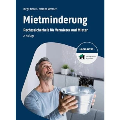 Abbildung von Mietminderung: Rechtssicherheit für Vermieter und Mieter (Haufe Fachbuch)
