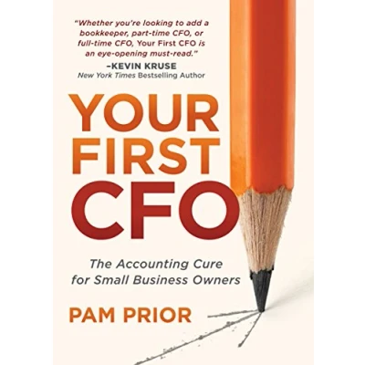 Abbildung von Your First CFO: The Accounting Cure for Small Business Owners