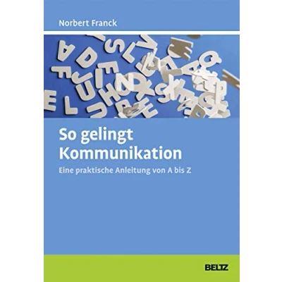 Abbildung von So gelingt Kommunikation: Eine praktische Anleitung von A bis Z