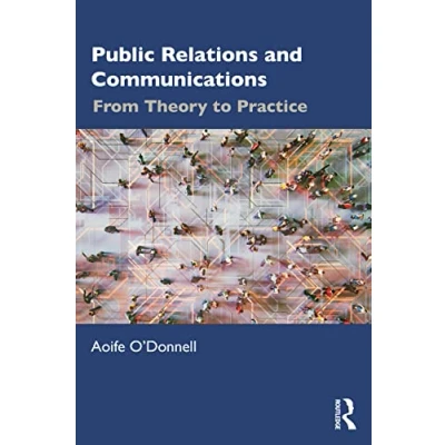 Abbildung von Public Relations and Communications: From Theory to Practice