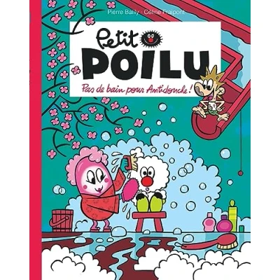 Abbildung von Petit Poilu Poche Tome 25 Pas de bain pour Antidouche !