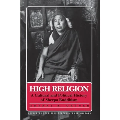 Abbildung von High Religion: A Cultural and Political History of Sherpa Buddhism (Culture/Power/History)