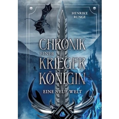 Abbildung von Eine neue Welt: Chronik einer Kriegerkönigin