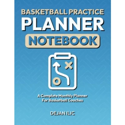 Abbildung von Basketball Practice Planner Notebook: A Complete Monthly For Coaches (Basketball Coaching Books)