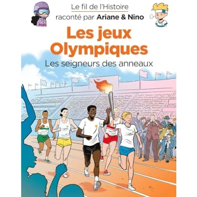 Abbildung von Le fil de l&#039;Histoire raconté par Ariane &amp; Nino Les jeux Olympiques