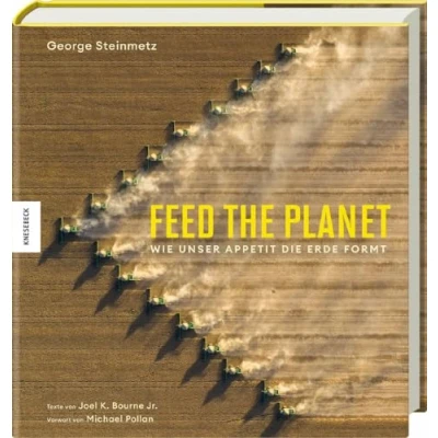 Abbildung von Feed the Planet: Wie unser Appetit die Erde formt