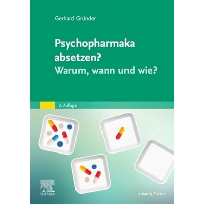 Abbildung von Psychopharmaka absetzen? Warum, wann und wie?
