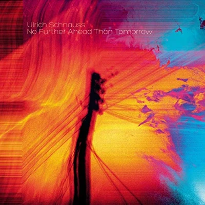 Abbildung von Ulrich Schnauss No Further Ahead Than Tomorrow