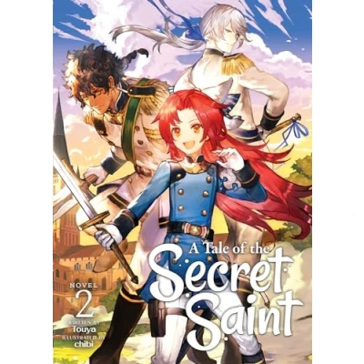 Abbildung von A Tale of the Secret Saint (Light Novel) Vol. 2