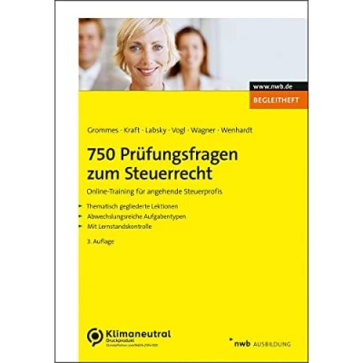 Abbildung von 750 Prüfungsfragen zum Steuerrecht: Online Training für angehende Steuerprofis