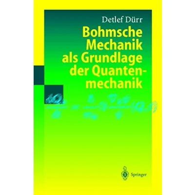 Abbildung von Bohmsche Mechanik als Grundlage der Quantenmechanik