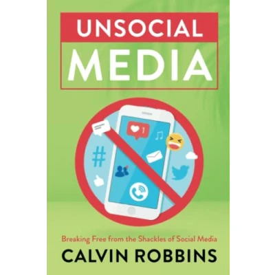 Abbildung von Unsocial Media: Breaking Free from the Shackles of Social Media