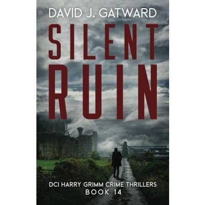 Abbildung von Silent Ruin: A Yorkshire Murder Mystery (DCI Harry Grimm Crime Thrillers, Band 14)