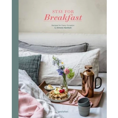 Abbildung von Stay for Breakfast!: Recipes Every Occasion
