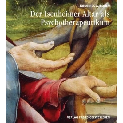Abbildung von Der Isenheimeraltar als Psychotherapeutikum