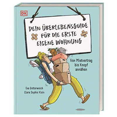 Abbildung von Dein Überlebensguide für die erste eigene Wohnung: Von Mietvertrag bis Knopf annähen