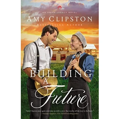 Abbildung von Building a Future (An Amish Legacy Novel, Band 2)
