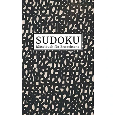 Abbildung von Sudoku Rätselbuch für Erwachsene: von leicht bis sehr schwer 192 knifflige Sudokus mit Lösungen im Anhang Kleiner Rätselblock Gehirnjogging und Zeitvertreib Langeweile vertreiben