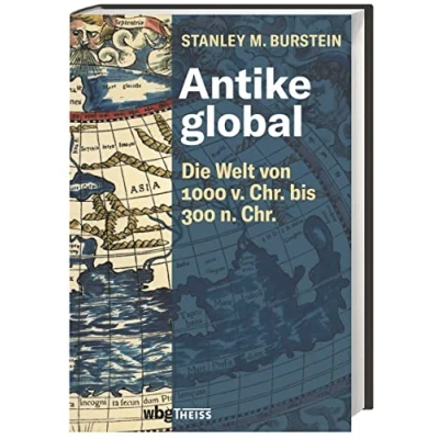 Abbildung von Antike global: Die Welt von 1000 v. Chr. bis 300 n.