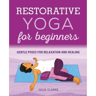 Abbildung von Restorative Yoga for Beginners: Gentle Poses Relaxation and Healing