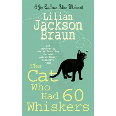 Abbildung von The cat Who Had 60 Whiskers (The Who... Mysteries, Book 29): A charming feline mystery for lovers everywhere