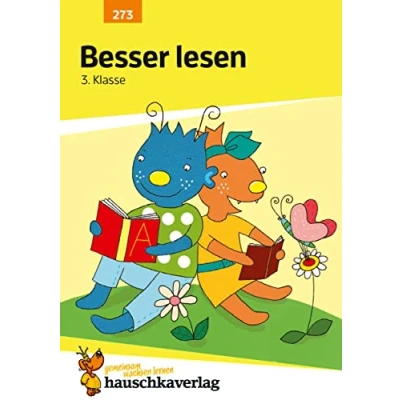 Abbildung von Deutsch 3. Klasse Übungsheft Besser lesen: Leseverständnis und Lesen lernen. Wie im Unterricht: Erklärungen mit Übungen Lösungen (Forder Förderhefte, Band 273)
