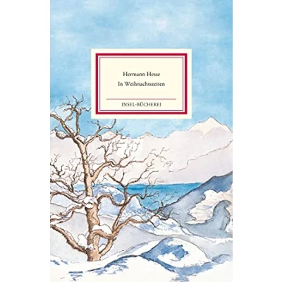 Abbildung von In Weihnachtszeiten: Betrachtungen, Gedichte und Aquarelle Einmalige Sonderausgabe (Insel Bücherei)