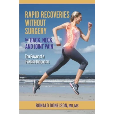 Abbildung von Rapid Recoveries Without Surgery for Back, Neck, and Joint Pain: The Power of a Precise Diagnosis