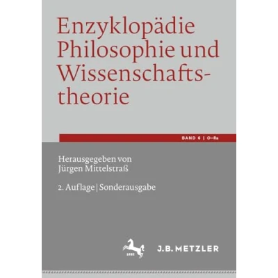 Abbildung von Enzyklopädie Philosophie Und Wissenschaftstheorie: Bd. 6: ORa (Enzyklopädie Wissenschaftstheorie, 6)