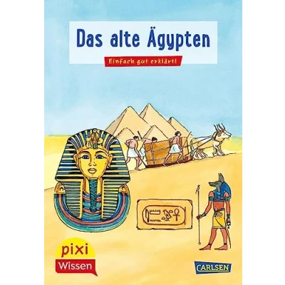 Abbildung von Pixi Wissen 73: VE5 Das alte Ägypten: Einfach gut erklärt! Allgemeinwissen für Grundschulkinder. (73)