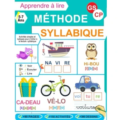 Abbildung von Apprendre à Lire Méthode Syllabique GS et CP: Plus de 150 activités simples ludiques pour accompagner les enfants en maternelle Grande Section CP
